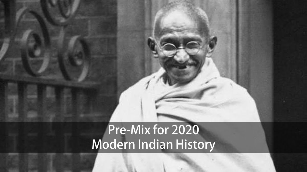 Pre-Mix for 2020 - History - Modern Indian History