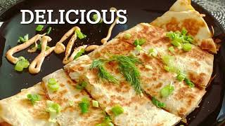 QUESADILLAS | BETTER THEN TACO BELL | HOMEMADE QUESADILLAS