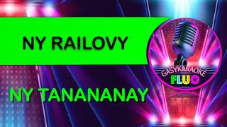 Karaoke NY TANANANAY - NY RAILOVY