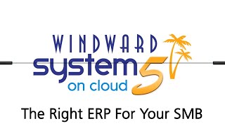 Windward System Five - Loaded With Features For Your SMB