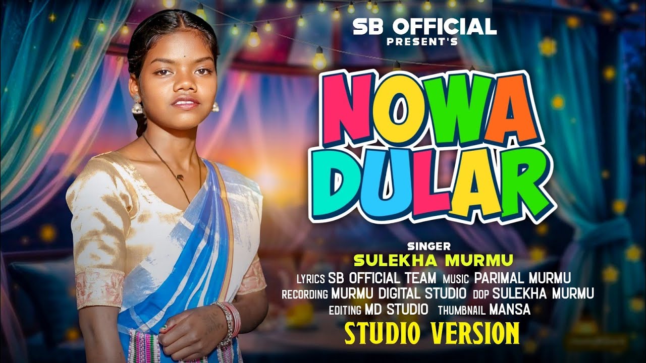 NOWA DULAR || NEW SANTALI VIDEO 2026 || SULEKHA MURMU || FULL VIDEO || SB OFFICIAL