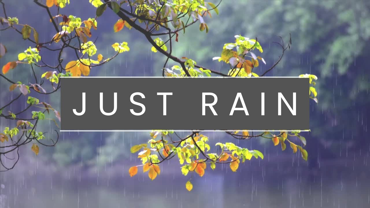 Just Rain YouTube