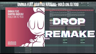 Omnia feat. Danyka Nadeau - Hold On To You  Remake