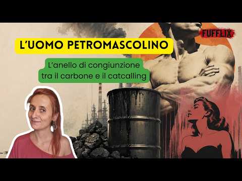Gender studies nonsense: PETROMASCULINITY