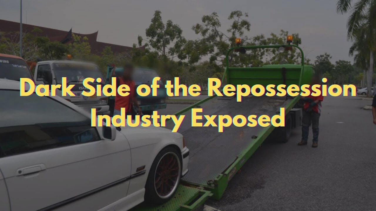 Dark Side of the Repossession Industry Exposed YouTube