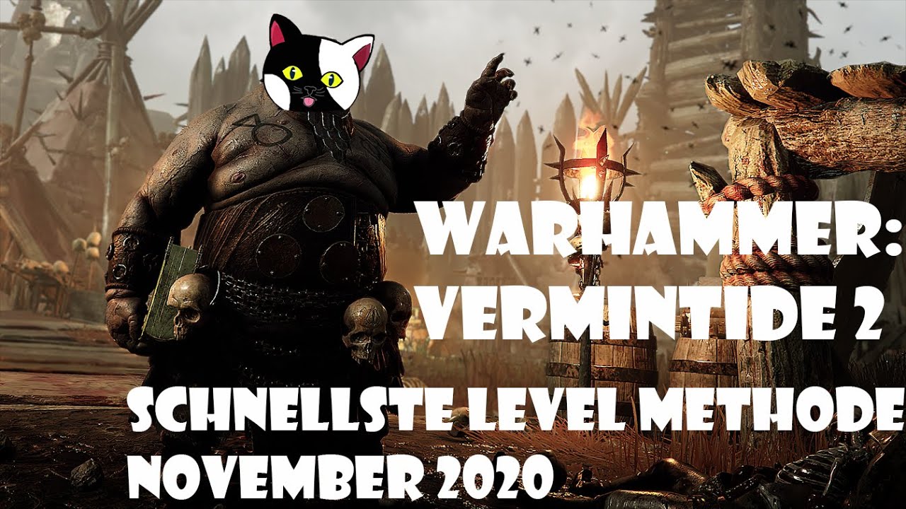 Warhammer Vermintide 2 Schnellste Level Methode 2021 YouTube