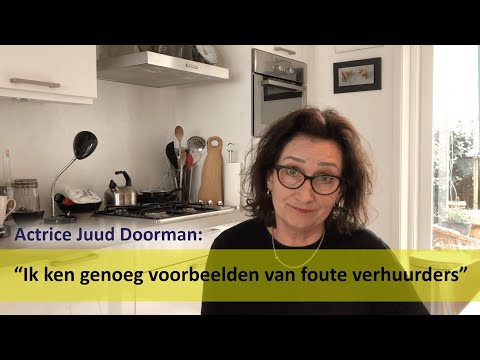 Actrice Juud Doorman: ik ken genoeg voorbeelden van foute verhuurders