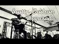 Desperado Performed by Scotty Dodson May 22 2023