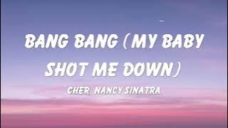 Nancy Sinatra - Bang Bang (My Baby Shot Me Down) (Lyrics)