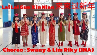Lai Lai Guo Xin Nian 来来过新年 / Line Dance / Choreo : Swany & Lim Riky (INA)