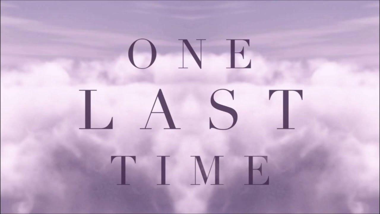 Like the last time. One last time. One last time Ariana grande. LP one last time. One last time Ariana grande обложка.