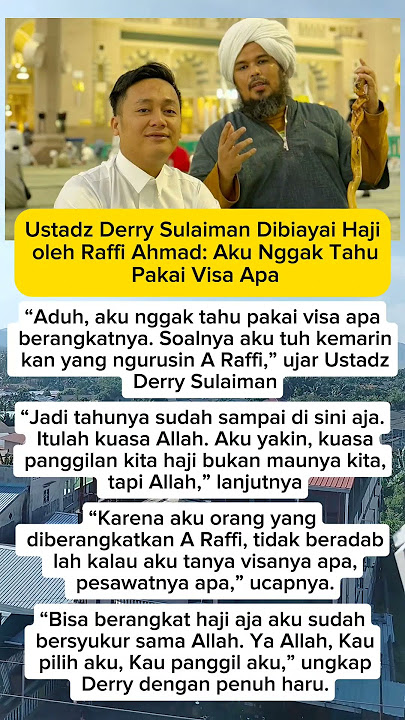 Ustadz Derry Sulaiman Dibiayai Haji oleh Raffi Ahmad: Aku Nggak Tahu Pakai Visa Apa #derrysulaiman