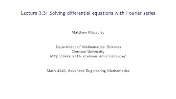 Advanced Engineering Mathematics, Lecture 3.3: Solving ODEs with Fourier series