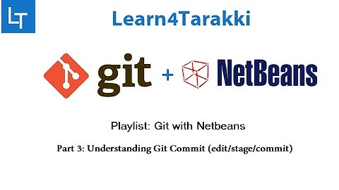 Part 3: Understanding Git Commit (edit/stage/commit) [Git with Netbeans]