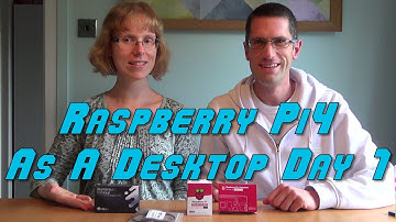 Week of Raspberry Pi 4 as a Desktop PC – Day 1 Initial Setup