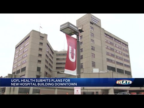 UofL Health wants to build new 7-story tower next to hospital downtown