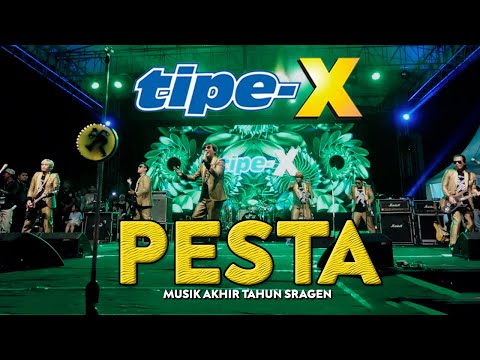 TIPE-X - PESTA