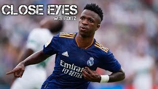 Vinicius Jr • Close Eyes - Dvrst | Skills & Goals