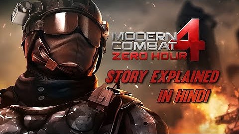 Modern Combat 4: Zero Hour Story Summary in Hindi (हिन्दी)