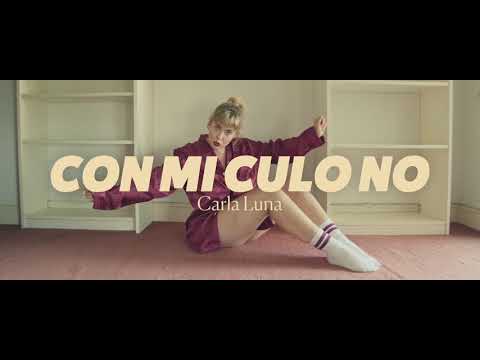 Carla Luna - Con Mi Culo No (teaser)