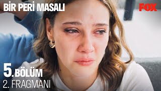 Bir Peri Masalı 5. Bölüm 2. Fragmanı