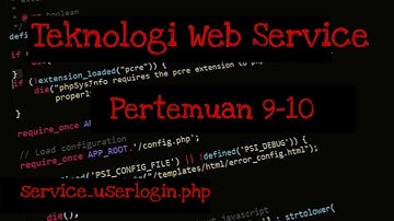 Teknologi Web Service Pertemuan 9-10 (service_userlogin.php)
