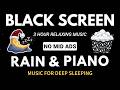 Relaxing Rain Sounds & Piano Music 🎹 Reduce Insomnia, Stress Relief, Relaxing Music, Deep Sleep