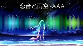 AAA - 恋音と雨空(春茶Harutya Cover).Spectrum