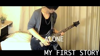 Video thumbnail of "MY FIRST STORY - ALONE - Cover 弾いてみた[解説あり]　【ゲテモノピロ毛】"