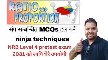 Ratio and Proportion MCQs for upcoming NRB Level 4 Pretest (2081)