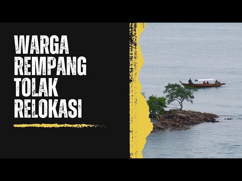 WARGA ASLI MENOLAK PEMBANGUNAN PULAU REMPANG, KENAPA?