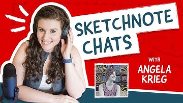 Sketchnote Chats with Angela Krieg