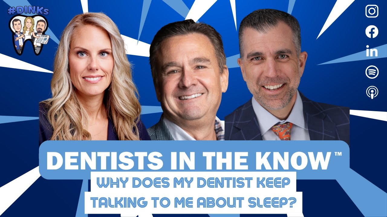 Why Does My Dentist Keep Talking to Me About Sleep?