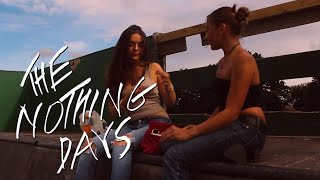 The Nothing Days  A Short Film