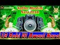 12 rabi ul awal special nara 2018  vol2  barawafat dialogue mix nara  dj mudassir