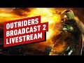 Outriders Beyond the Frontier Livestream