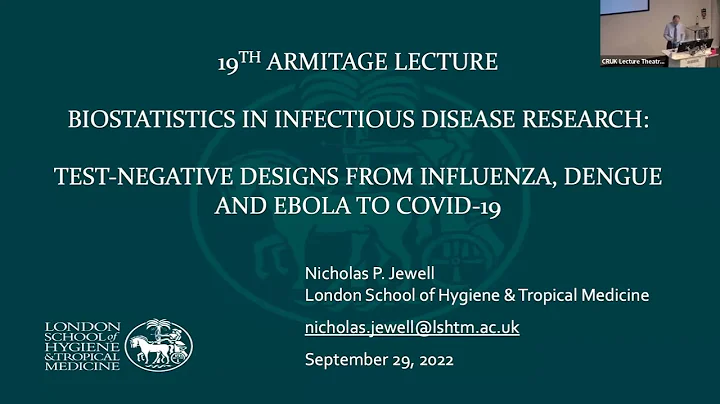 19th Armitage Lecture by Professor Nicholas Jewell...