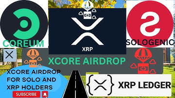 Coreum XCORE Airdrop For $SOLO & XRP Holders En route