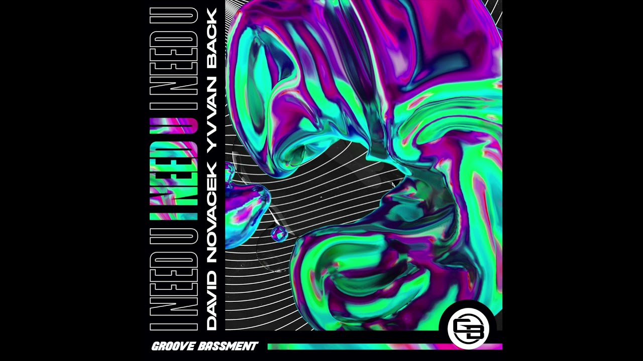 Watch DAVID NOVACEK & YVVAN BACK- I Need U (Original Mix) on YouTube Watch DAVID NOVACEK & YVVAN BACK- I Need U (Original Mix) on YouTube