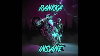 Rankka - Insane