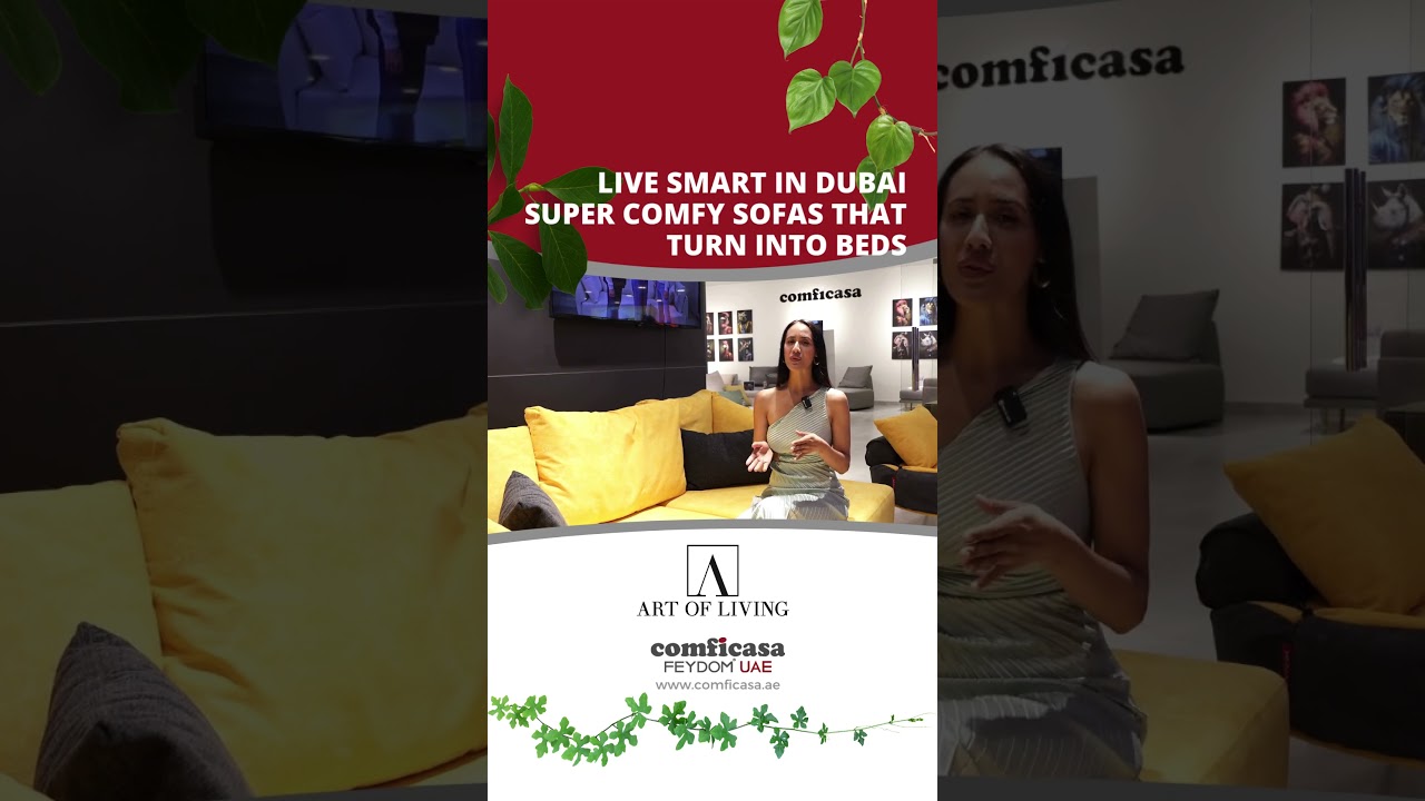 Live Smart in Dubai | Super Comfy Sofas That Turn into Beds  