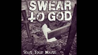 Swear To God - Look At Yourself (feat  Luke Allen)