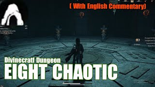 Eight Chaotic - Divinecraft Dungeon Full English Breakdown