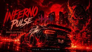 🇧🇷 Inferno Pulse | Brazilian Phonk | Official Audio | prod. PulseStudio