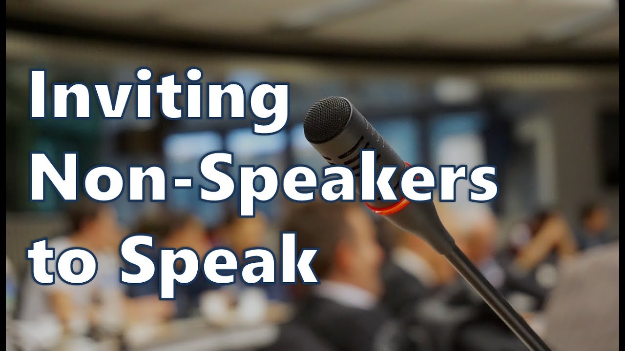 How to Invite a NonSpeaker to Speak at Your Event YouTube