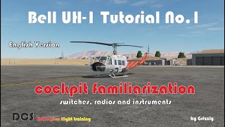 Bell UH-1 Tutorial 1 / Cockpit Familiarization  English Version