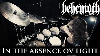 Behemoth - In the absence ov light (TRVE Drum cover by Pierjan Vadeboin)