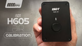 iSDT H605 AIR Calibration