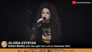 Gloria Estefan • Ballad Medley (Into The Light Tour: Live in Yokohama 1991)