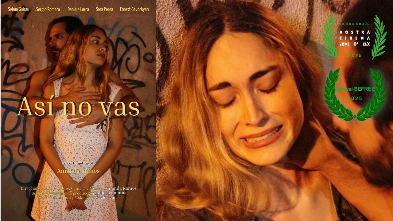 Así no vas - Cortometraje contra la violencia de género